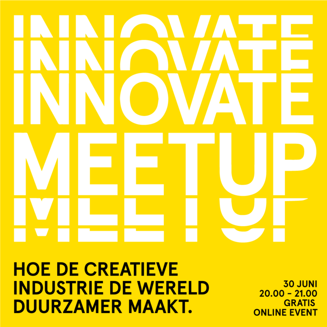 Innovate Meetup: Hoe de creatieve industrie de wereld duurzamer maakt.